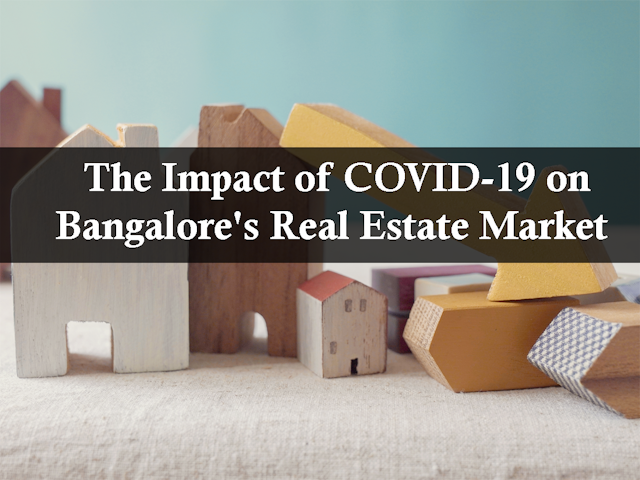  The Impact of COVID-19 on Bangalore's Real Estate Market