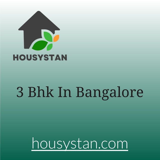 3 Bhk In Bangalore