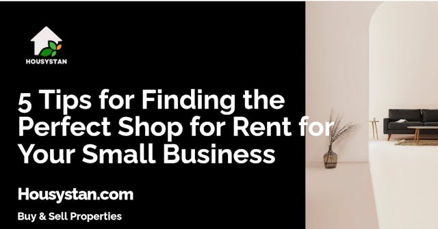 5 Tips for Finding the Perfect Shop for Rent for Your Small Business