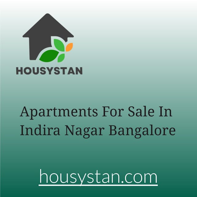 Apartments For Sale In Indira Nagar Bangalore