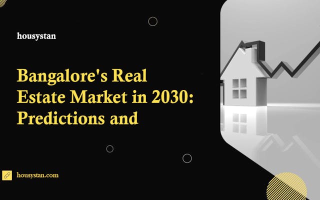 Bangalore's Real Estate Market in 2030: Predictions and Projections