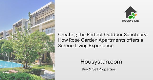 Creating the Perfect Outdoor Sanctuary: How Rose Garden Apartments offers a Serene Living Experience