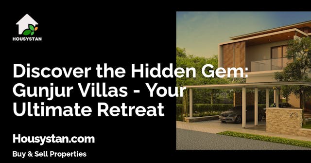 Discover the Hidden Gem: Gunjur Villas - Your Ultimate Retreat