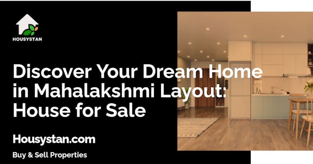 Discover Your Dream Home in Mahalakshmi Layout: House for Sale