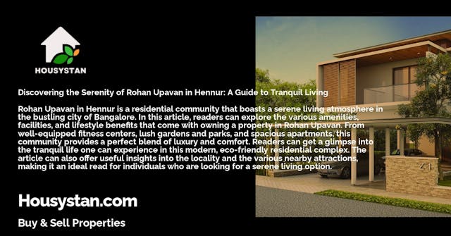 Discovering the Serenity of Rohan Upavan in Hennur: A Guide to Tranquil Living