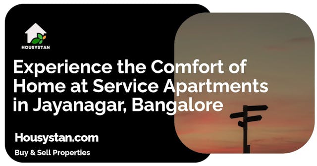 Experience the Comfort of Home at Service Apartments in Jayanagar, Bangalore