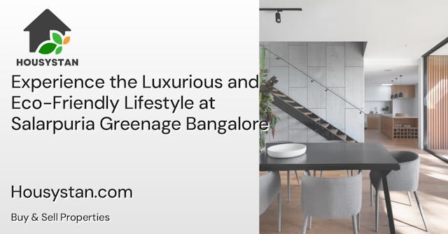 Experience the Luxurious and Eco-Friendly Lifestyle at Salarpuria Greenage Bangalore