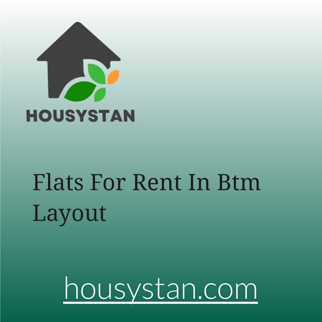 Flats For Rent In Btm Layout