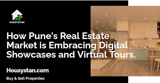 How Pune's Real Estate Market is Embracing Digital Showcases and Virtual Tours