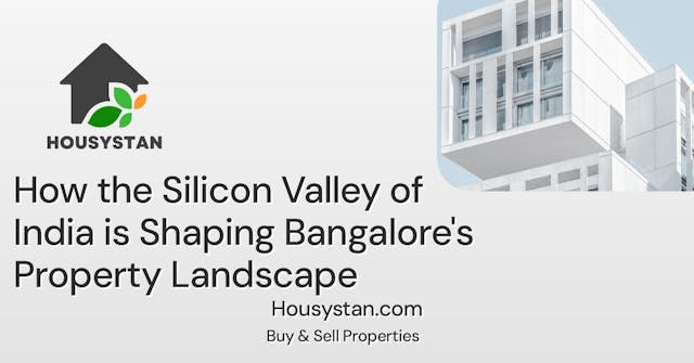 How the Silicon Valley of India is Shaping Bangalore's Property Landscape