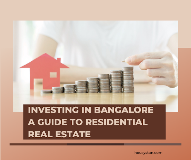 Investing in Bangalore A Guide to Residential Real Estate