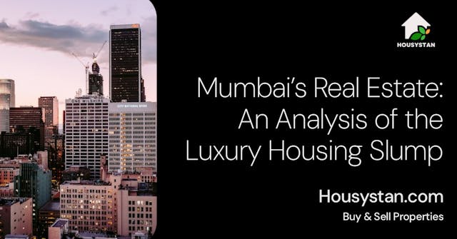 Mumbai’s Real Estate: An Analysis of the Luxury Housing Slump