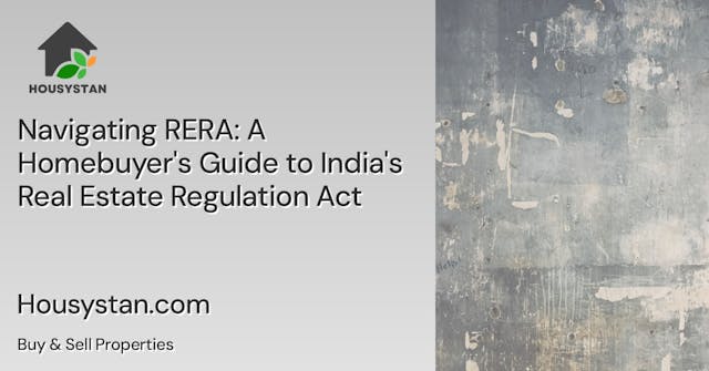 Navigating RERA: A Homebuyer's Guide to India's Real Estate Regulation Act