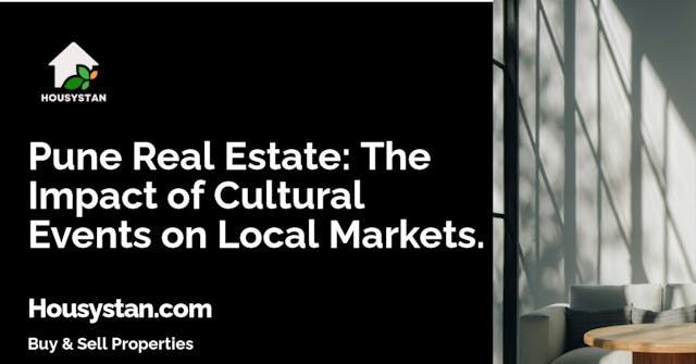 Pune Real Estate: The Impact of Cultural Events on Local Markets