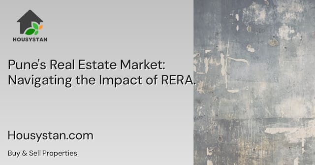 Pune's Real Estate Market: Navigating the Impact of RERA