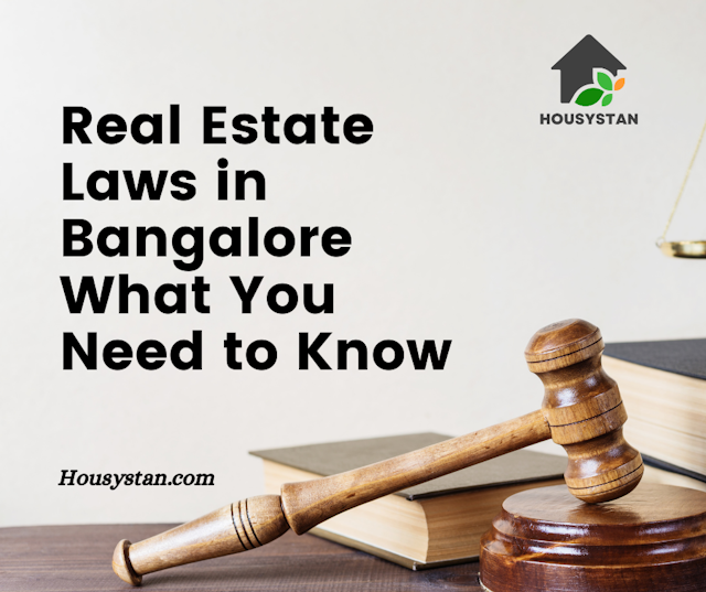 Real Estate Laws in Bangalore What You Need to Know