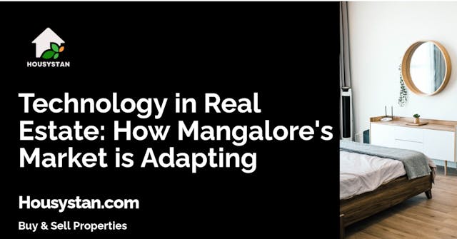 Technology in Real Estate: How Mangalore's Market is Adapting