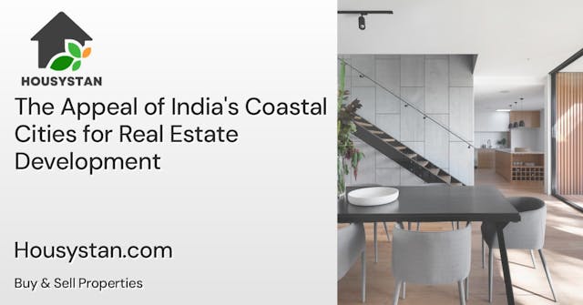 The Appeal of India's Coastal Cities for Real Estate Development