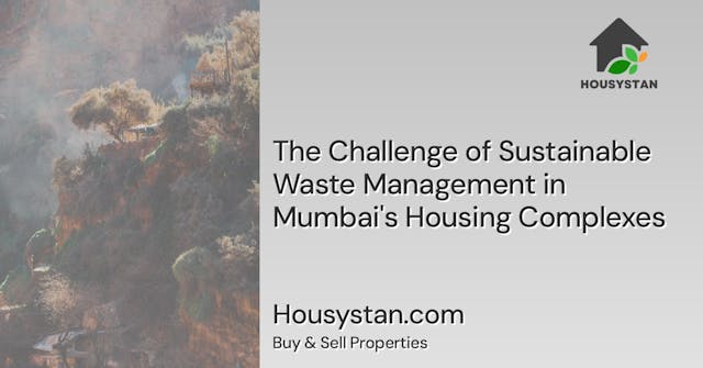 The Challenge of Sustainable Waste Management in Mumbai's Housing Complexes