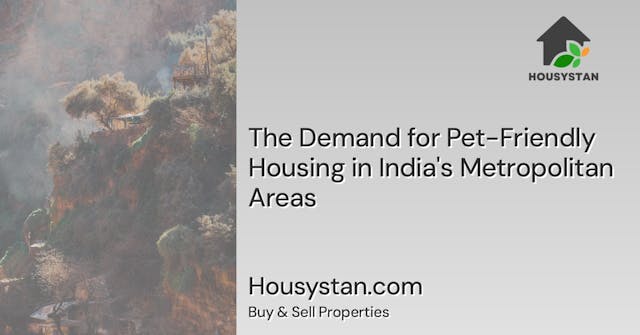 The Demand for Pet-Friendly Housing in India's Metropolitan Areas