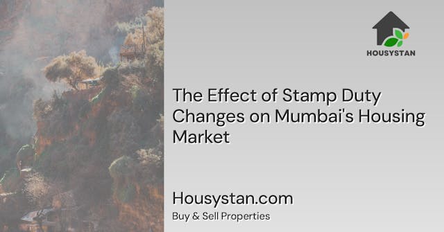 The Effect of Stamp Duty Changes on Mumbai's Housing Market
