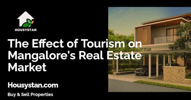 The Effect of Tourism on Mangalore's Real Estate Market