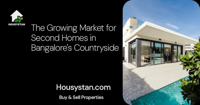 The Growing Market for Second Homes in Bangalore's Countryside