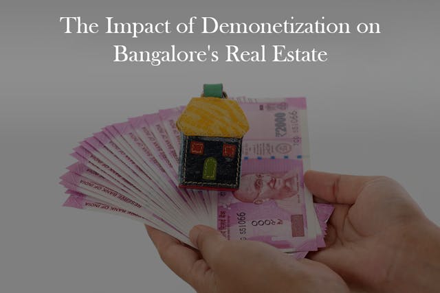 The Impact of Demonetization on Bangalore's Real Estate