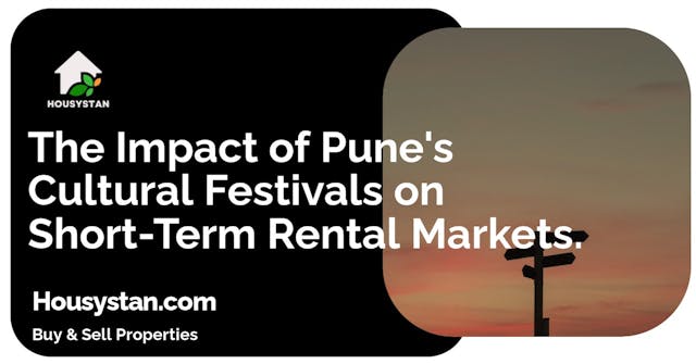 The Impact of Pune's Cultural Festivals on Short-Term Rental Markets