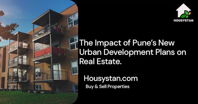 The Impact of Pune’s New Urban Development Plans on Real Estate