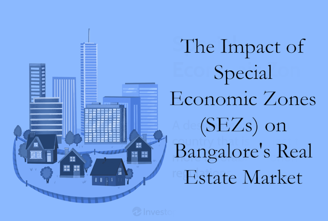 The Impact of SEZs on Bangalore's Real Estate Market