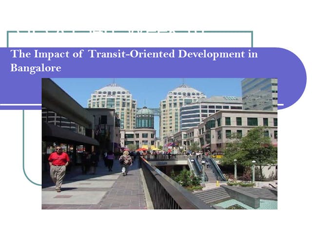 The Impact of Transit-Oriented Development in Bangalore