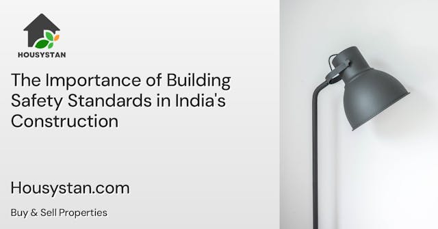 The Importance of Building Safety Standards in India's Construction