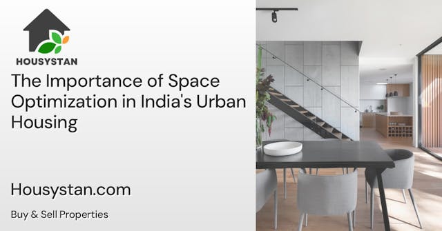 The Importance of Space Optimization in India's Urban Housing