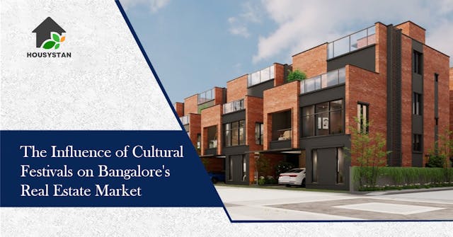 The Influence of Cultural Festivals on Bangalore's Real Estate Market