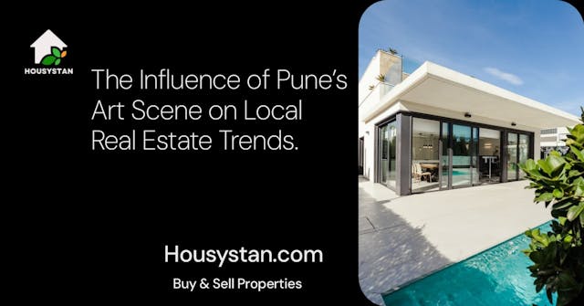 The Influence of Pune’s Art Scene on Local Real Estate Trends