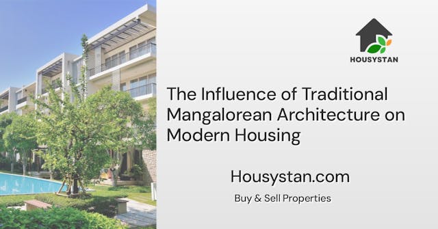 The Influence of Traditional Mangalorean Architecture on Modern Housing