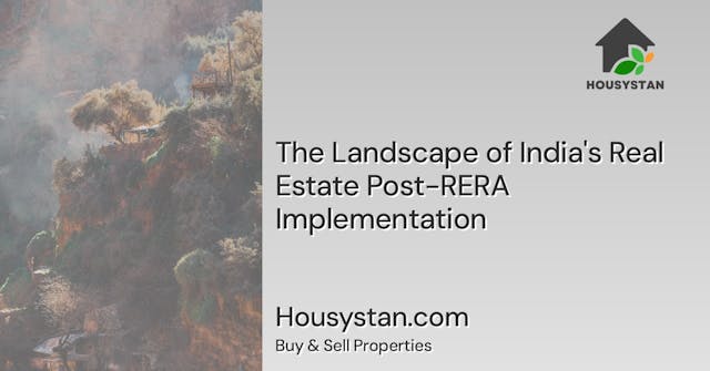 The Landscape of India's Real Estate Post-RERA Implementation