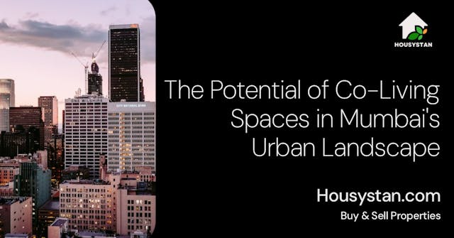 The Potential of Co-Living Spaces in Mumbai's Urban Landscape