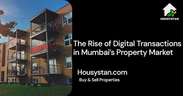 The Rise of Digital Transactions in Mumbai’s Property Market