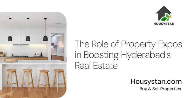 The Role of Property Expos in Boosting Hyderabad's Real Estate