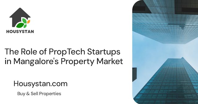 The Role of PropTech Startups in Mangalore's Property Market