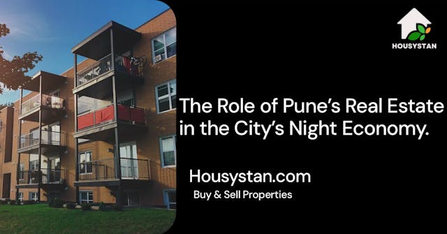 The Role of Pune’s Real Estate in the City’s Night Economy