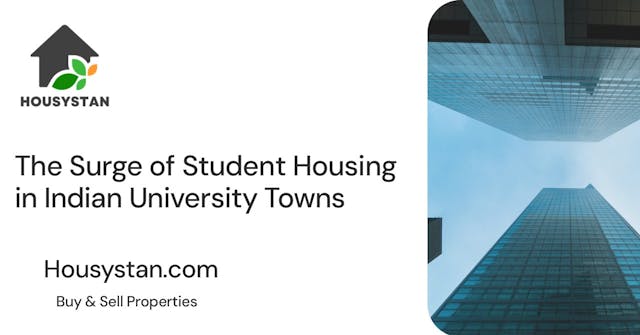 The Surge of Student Housing in Indian University Towns