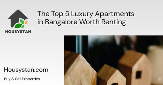 The Top 5 Luxury Apartments in Bangalore Worth Renting