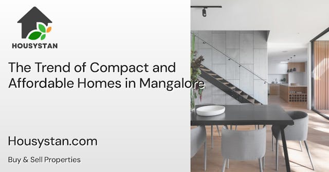 The Trend of Compact and Affordable Homes in Mangalore