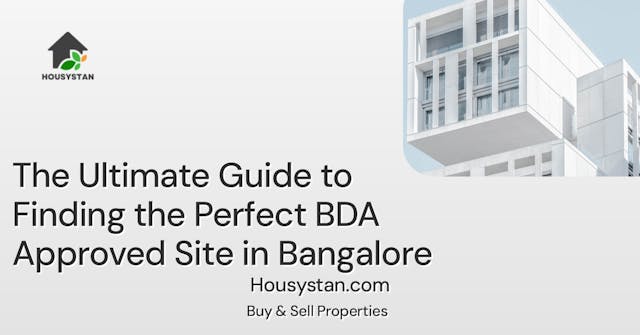 The Ultimate Guide to Finding the Perfect BDA Approved Site in Bangalore
