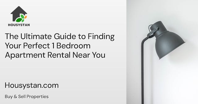 The Ultimate Guide to Finding Your Perfect 1 Bedroom Apartment Rental Near You