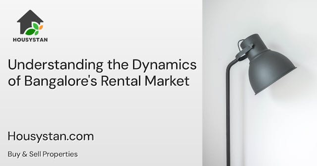 Understanding the Dynamics of Bangalore's Rental Market