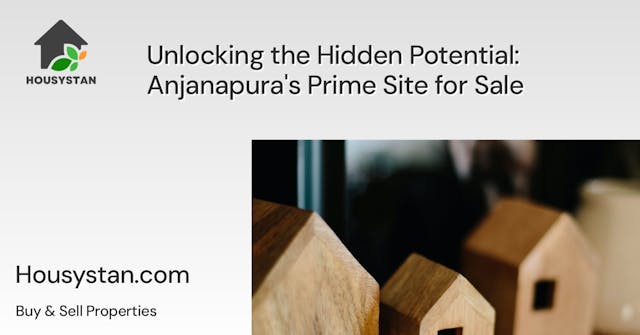 Unlocking the Hidden Potential: Anjanapura's Prime Site for Sale